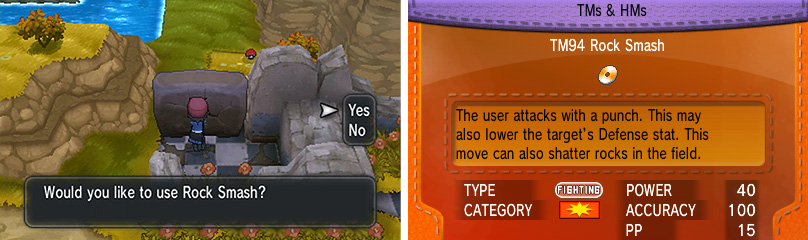Even though Rock Smash is a TM, it can be used on the field like a HM.
